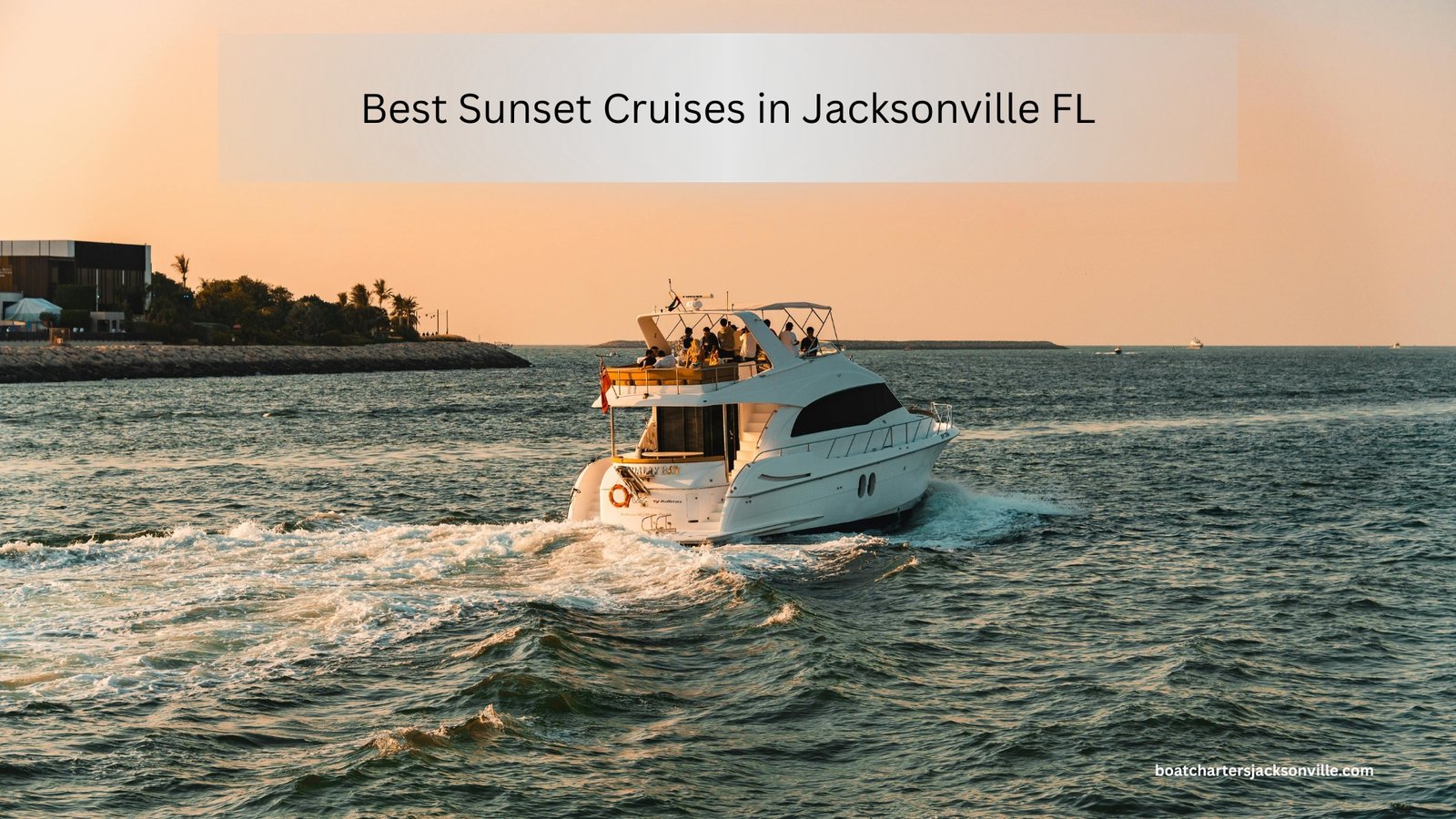 Best Sunset Cruises in Jacksonville FL (2026 Local Guide)